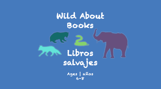Semana 17 Wild About Books Card Ages 6-8